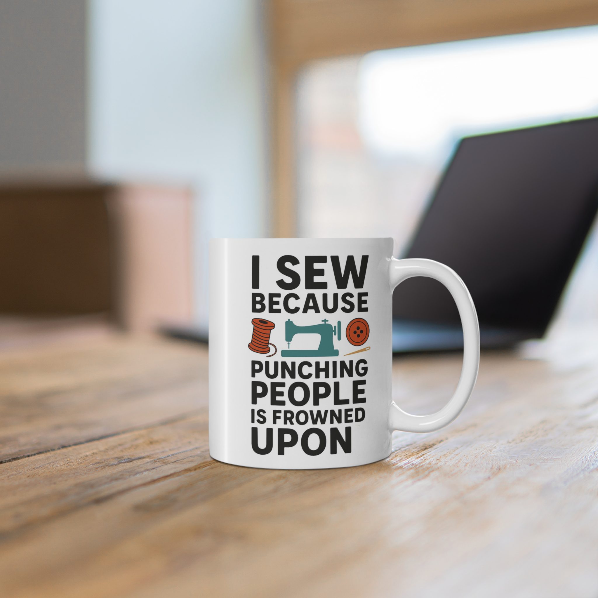 Sewing Mug – I Sew Because Punching People Is Frowned Upon, Funny Gift for Quilters & Sewing Lovers (11oz) - Image 5