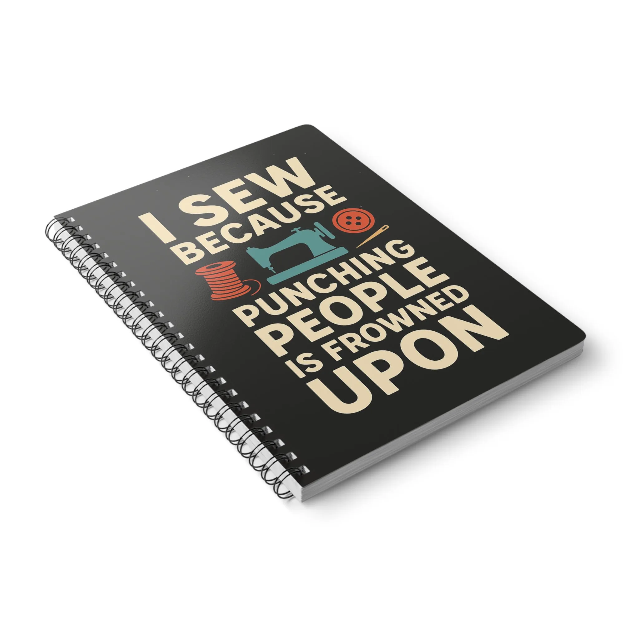 Funny Sewing Journal - I Sew Because Punching People is Frowned Upon - Sarcastic Sewing Notebook Gift - Image 4