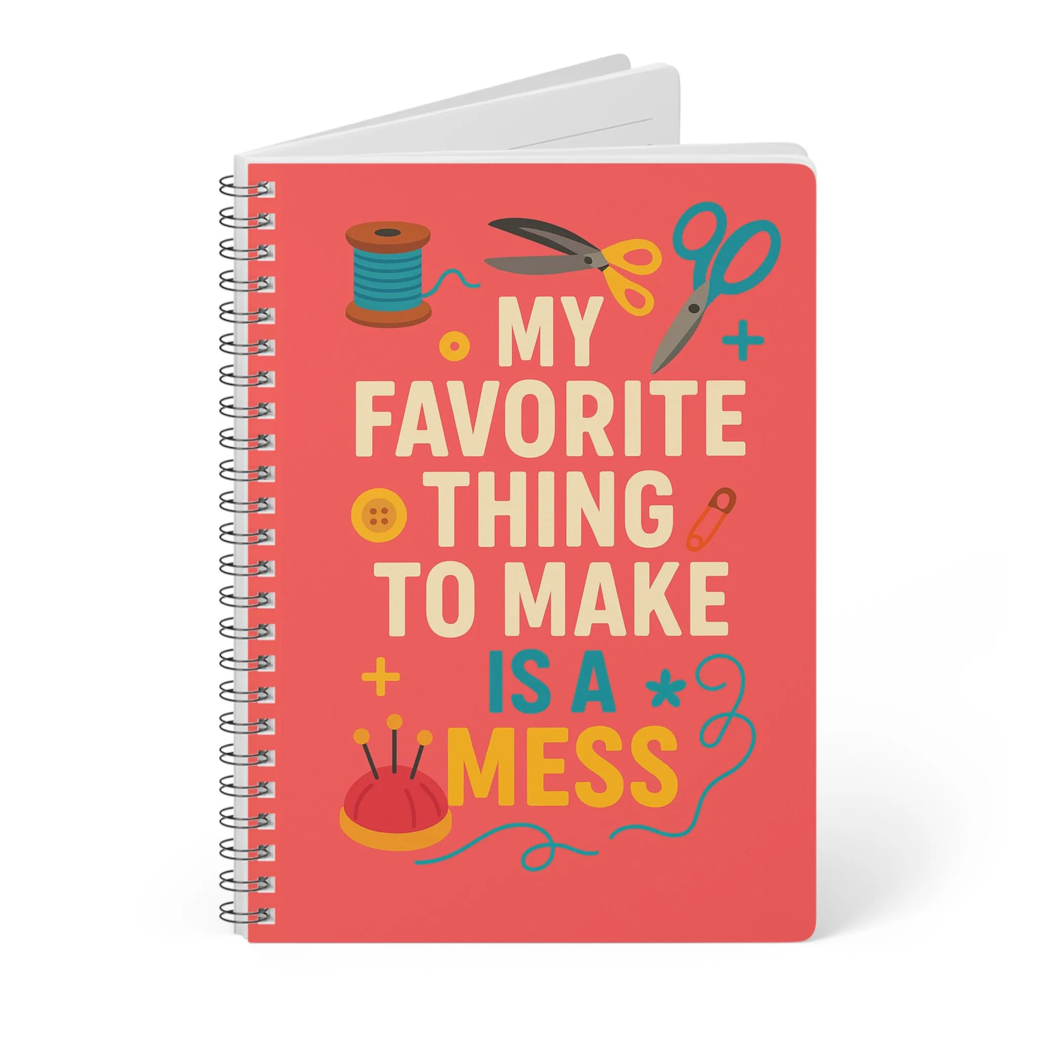 Funny Sewing Journal - My Favourite Thing To Make Is A Mess - Sewing Notebook for Quilters and Sewists - Image 3