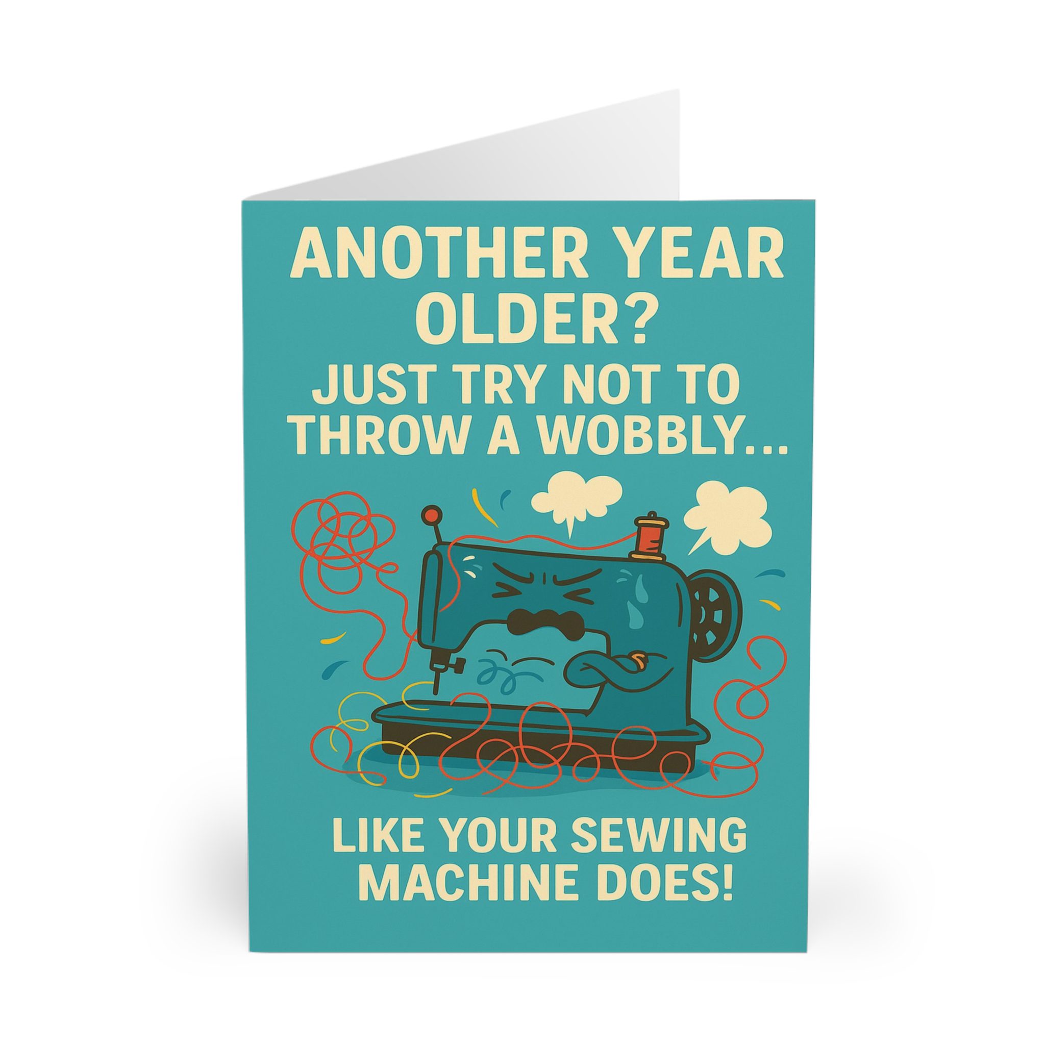 Funny sewing birthday card with cartoon sewing machine throwing a wobbly, tangled threads and playful text — perfect for sewing lovers | by T Larkin.