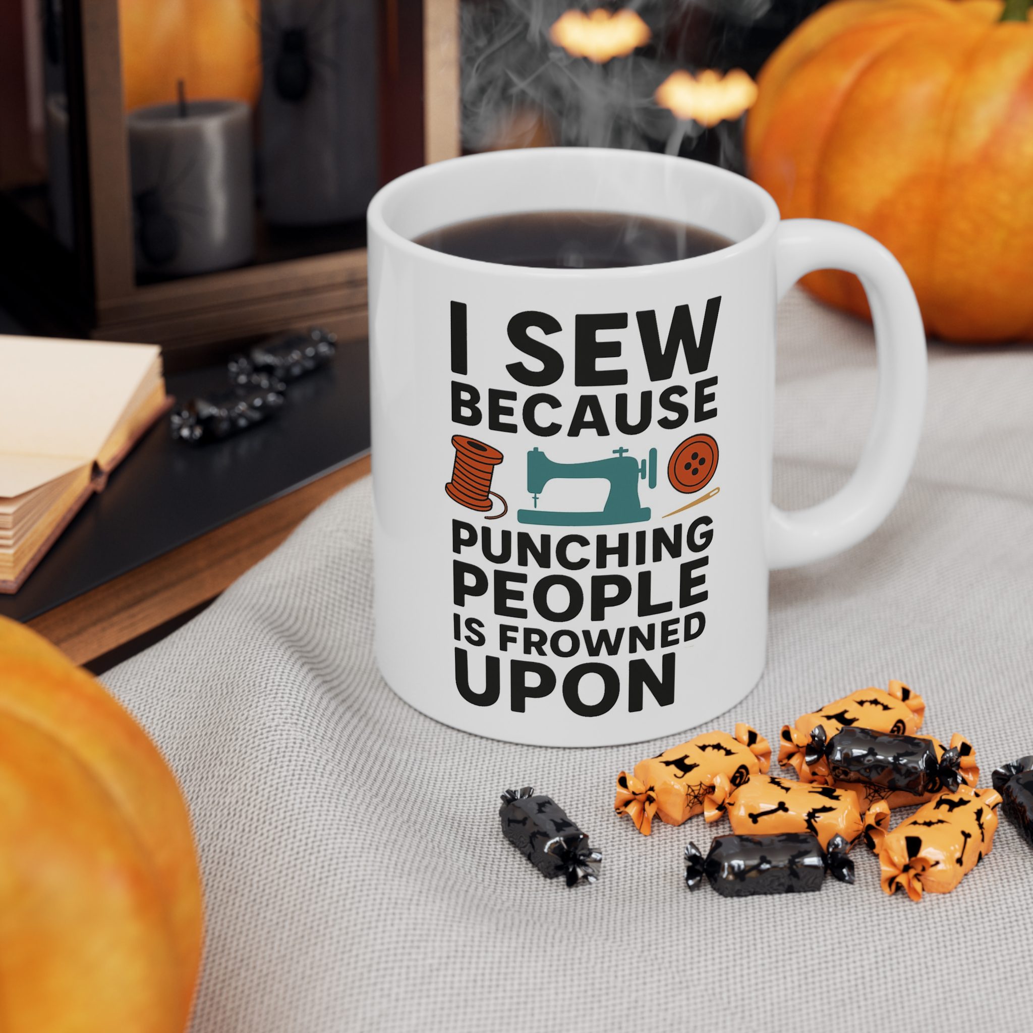 Sewing Mug – I Sew Because Punching People Is Frowned Upon, Funny Gift for Quilters & Sewing Lovers (11oz) - Image 6