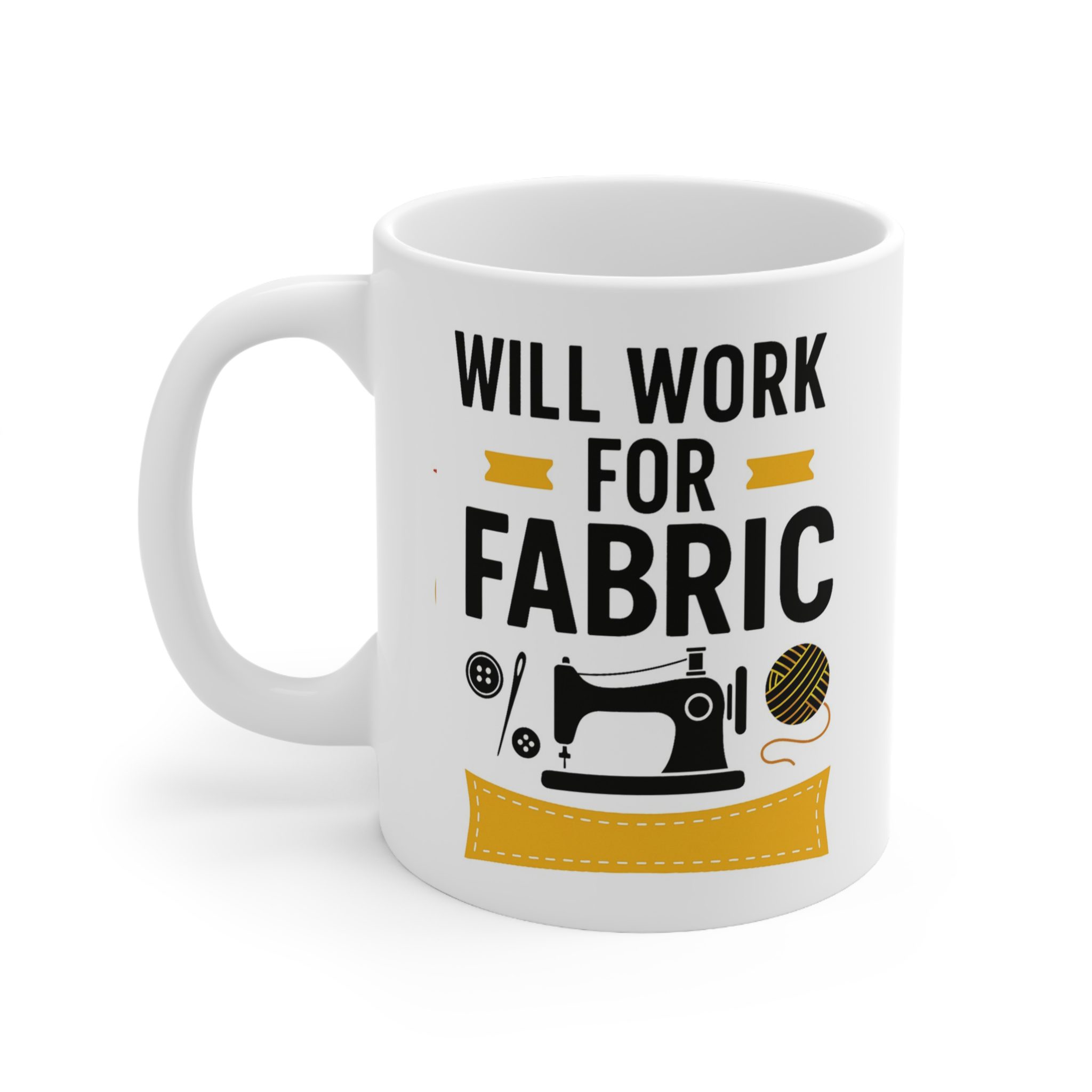 Sewing Mug – Will Work for Fabric, Funny Gift for Quilters & Sewing Lovers - Image 2
