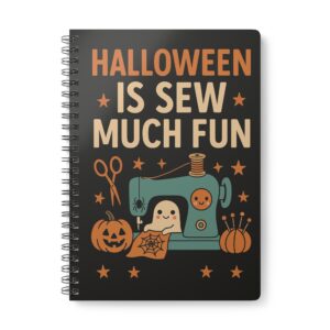 Halloween Is Sew Much Fun Ghost and Pumpkin Sewing Notebook by T Larkin