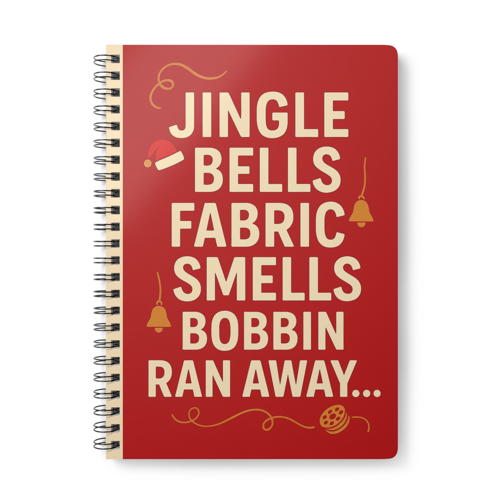Jingle Bells Fabric Smells – Christmas Sewing Notebook by T Larkin