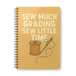 Sew Much Grading Sew Little Time Teacher Sewing Notebook by T Larkin