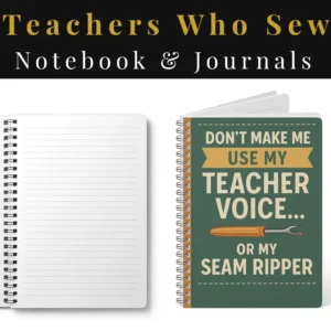 Teachers Who Sew Notebooks & Journals
